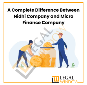 Difference Between Nidhi Company and Micro Finance Company