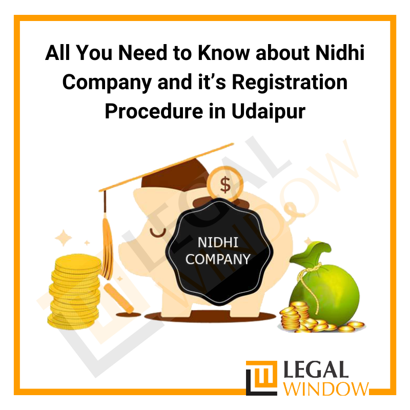 All You Need to Know about Nidhi Company and it’s Registration Procedure in Udaipur