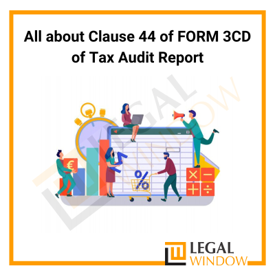 Analysis of Clause 44 of Tax Audit Report