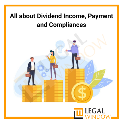 All about Dividend Income, Payment and Compliances