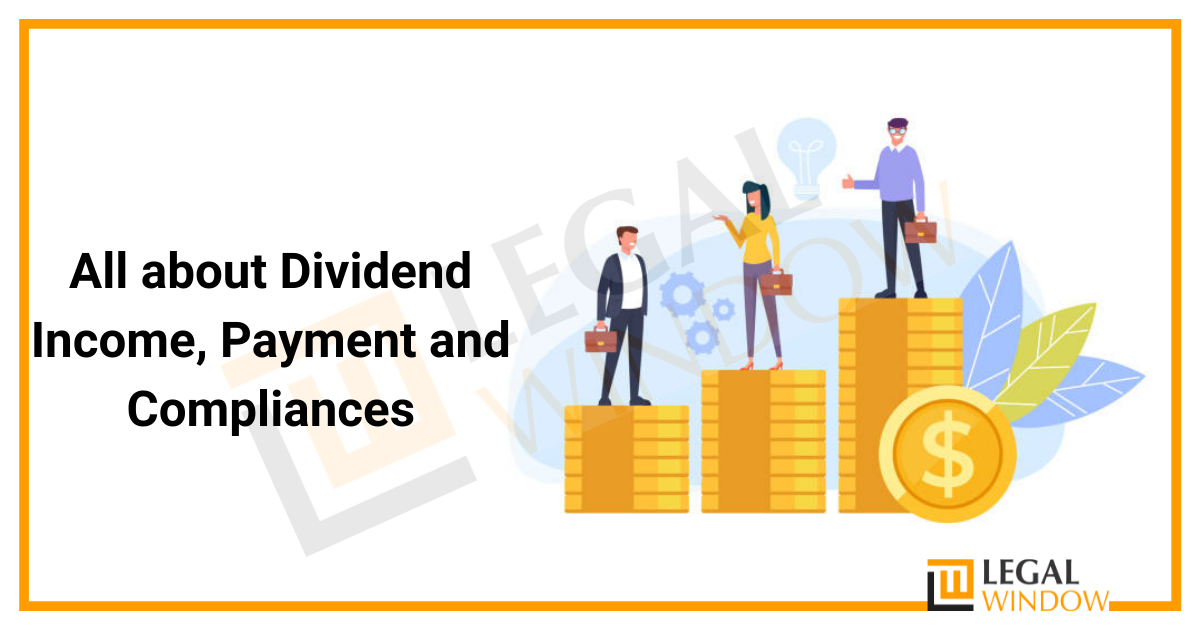 All about Dividend Income, Payment and Compliances