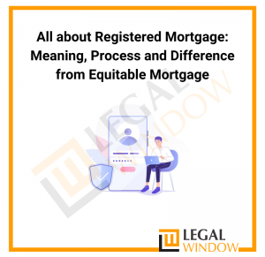 Registered Mortgage and its process