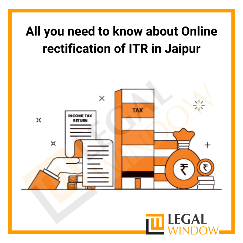 Online rectification of ITR in Jaipur