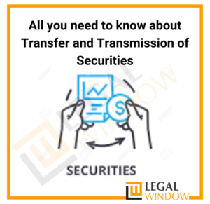 Transfer and Transmission of Securities