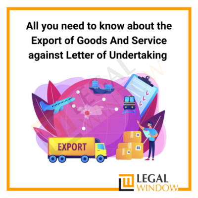 Export of Goods & Service against LUT