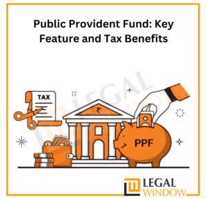 Public Provident Fund and Tax Benefits