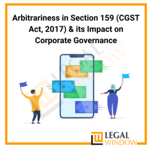 Section 159 CGST Act, 2017