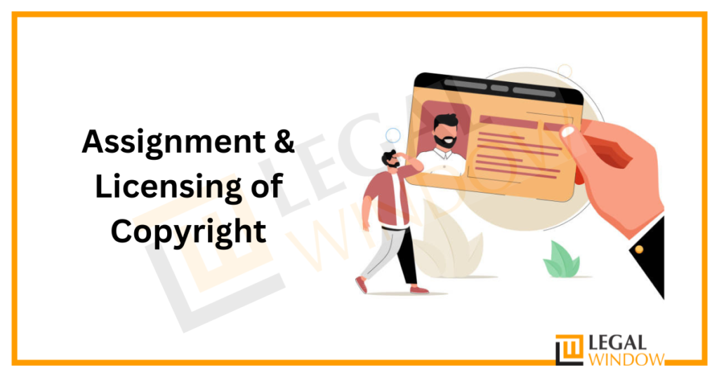 assignment and license in respect of copyright