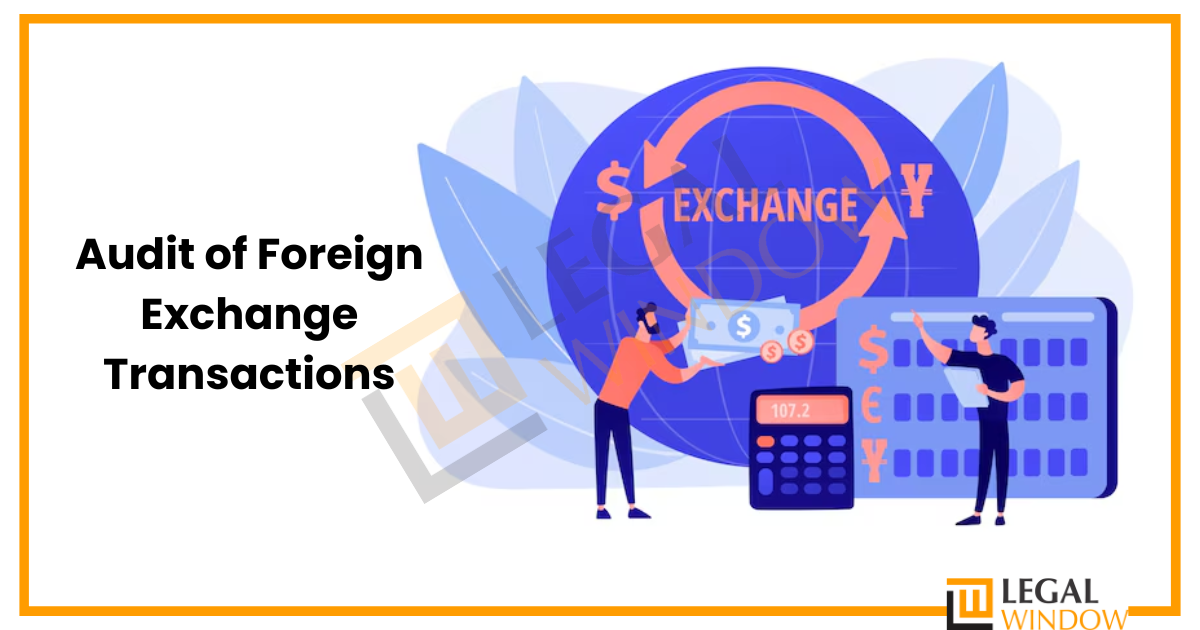 Audit of Foreign Exchange Transactions