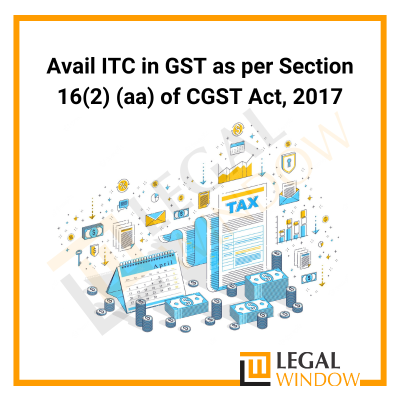 Avail ITC in GST as per Section 16(2)