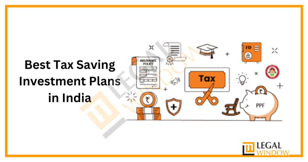 Best Tax Saving Investment Plans in India » Legal Window