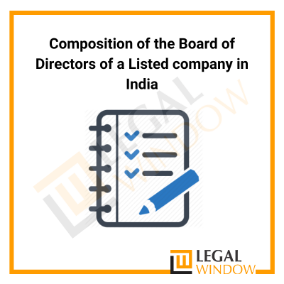 Composition of the Board of Directors of a Listed company in India