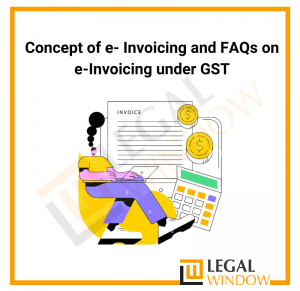 e- Invoicing and FAQs under GST