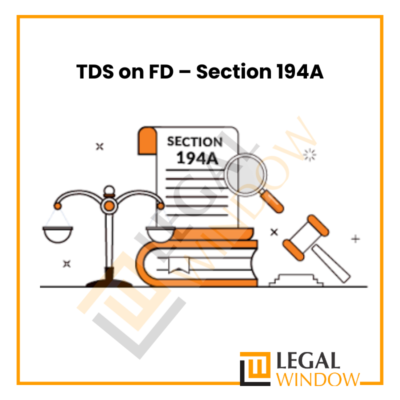 TDS on FD – Section 194A