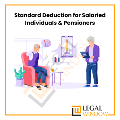 Deduction for Salaried Individuals & Pensioners