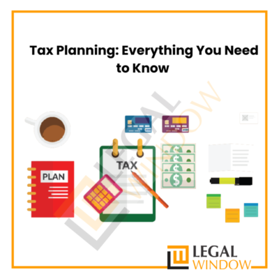 Tax Planning: Everything You Need to Know