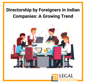 Directorship by foreigners In Indian Companies