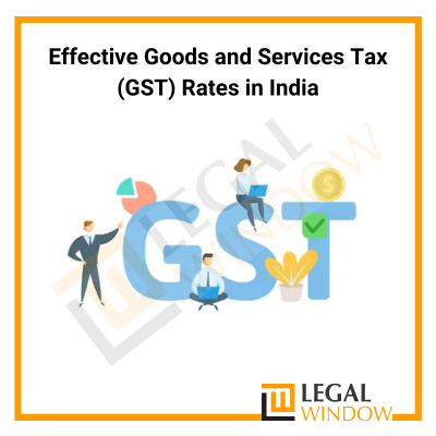 Effective Goods and Services Tax (GST) Rates in India