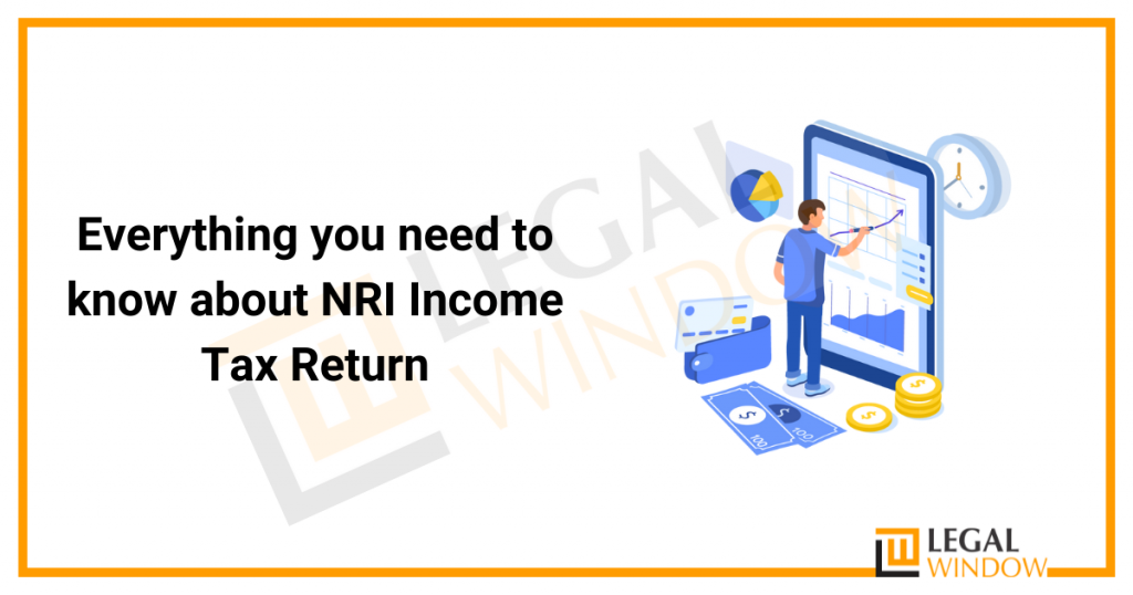 NRI Income Tax Return In India » Legal Window