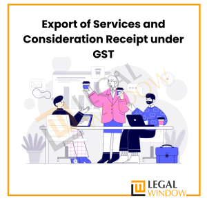 Export of Services and Consideration Receipt under GST