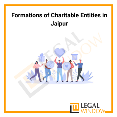 Formations of Charitable Entities in Jaipur