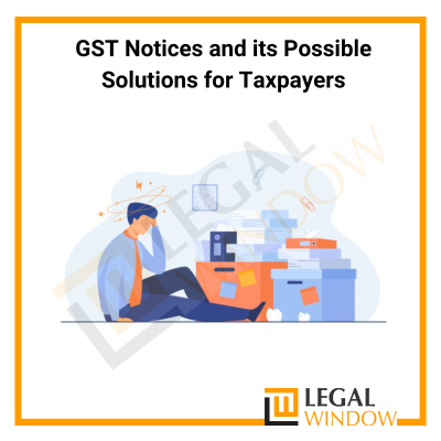 GST Notices and their solutions.