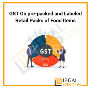 GST On Pre-Packed and Labeled Food Items