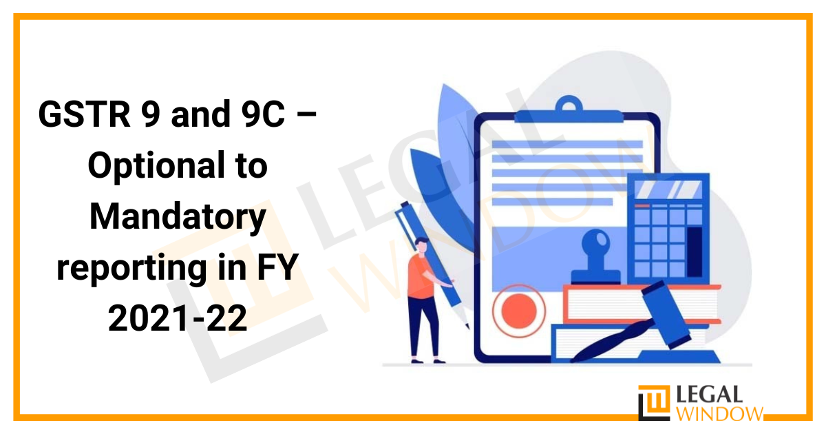 GSTR 9 And 9C » Legal Window