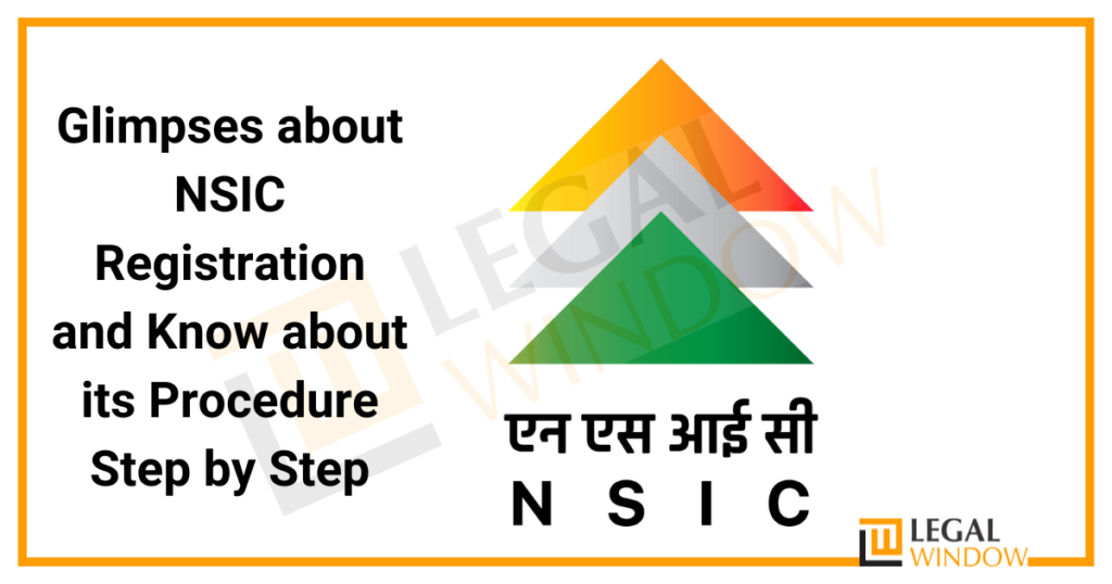 Procedure Of NSIC Registration » Legal Window