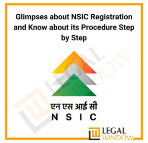 Glimpses about NSIC Registration and Know about its Procedure Step by Step