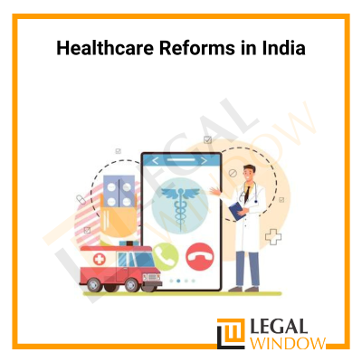 Healthcare Reforms in India