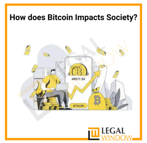 Impact of Bitcoin in society
