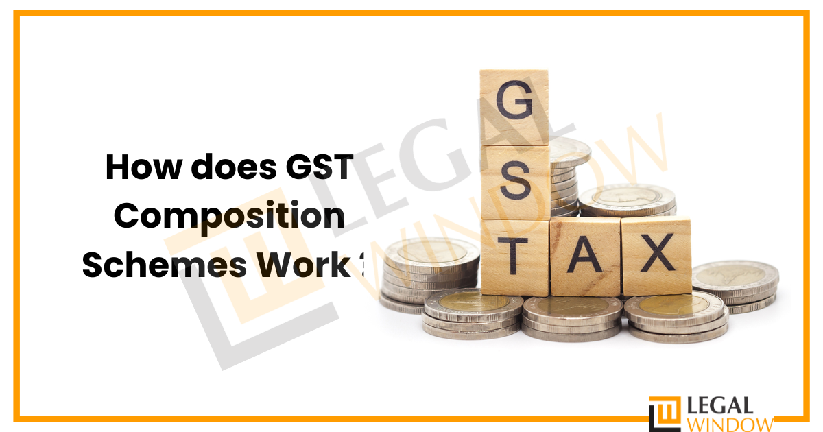 How does GST Composition Schemes Work