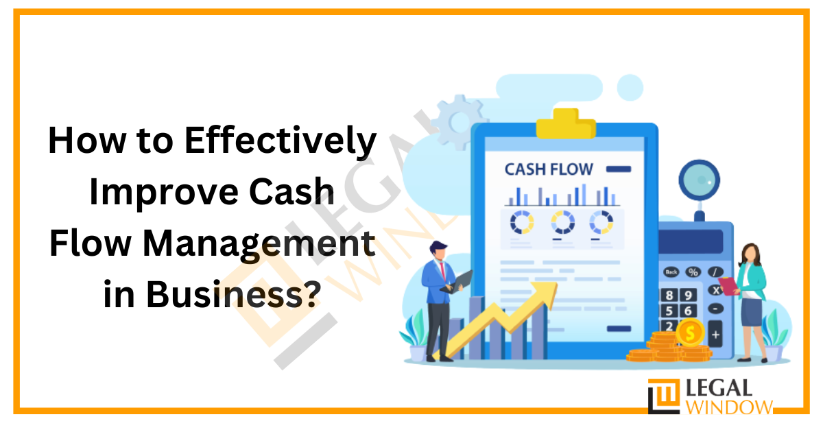 Cash Flow Management in Business » Legal Window