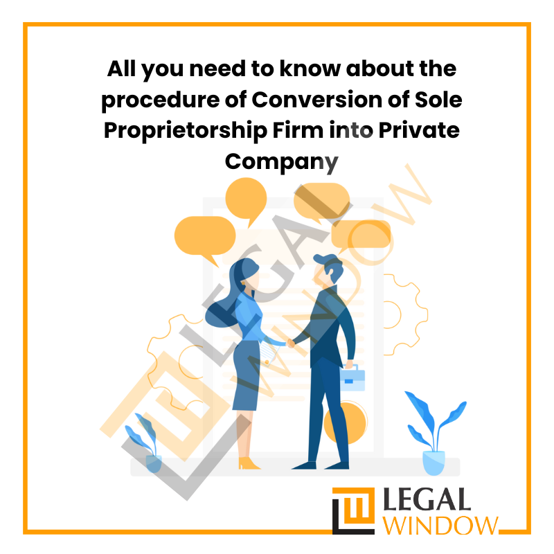 Proprietorship Firm into Private Company