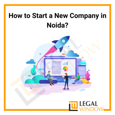 How to Start a New Company in Noida?