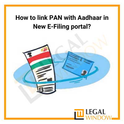 How to link PAN with Aadhaar in New E-Filing Portal