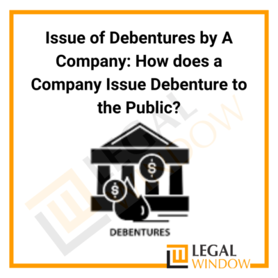 Issue of Debentures by A Company