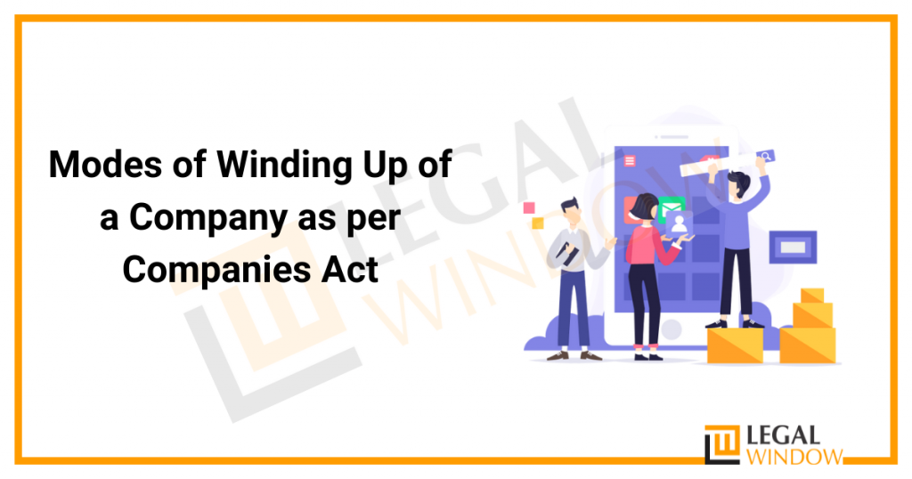 modes-of-winding-up-of-a-company-as-per-companies-act