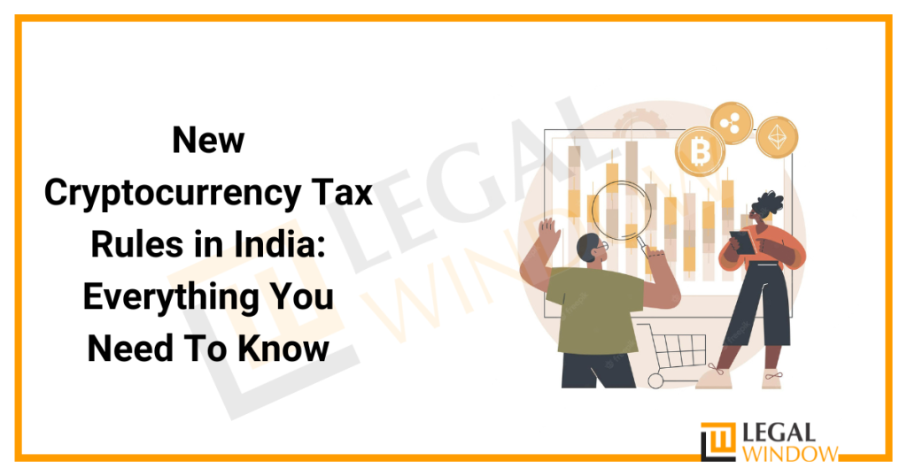 New Cryptocurrency Tax Rules In India Legal Window