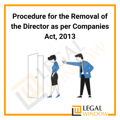 Procedure for the Removal of the Director as per Companies Act, 2013