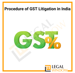 Procedure of GST Litigation in India