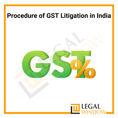 Procedure of GST Litigation in India