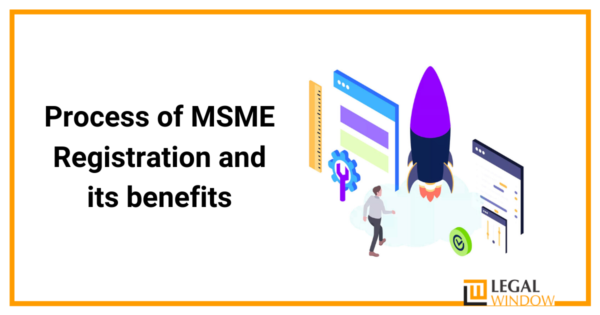 Process Of MSME Registration And Its Benefits » Legal Window