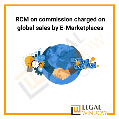 RCM on commission charged on global sales by E-marketplaces