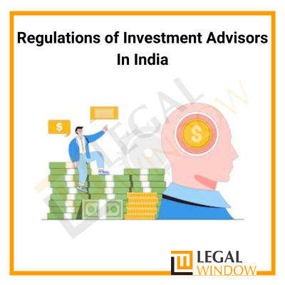 Regulations of Investment Advisors In India