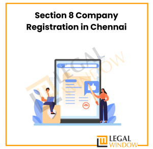 Section 8 Company Registration in Chennai