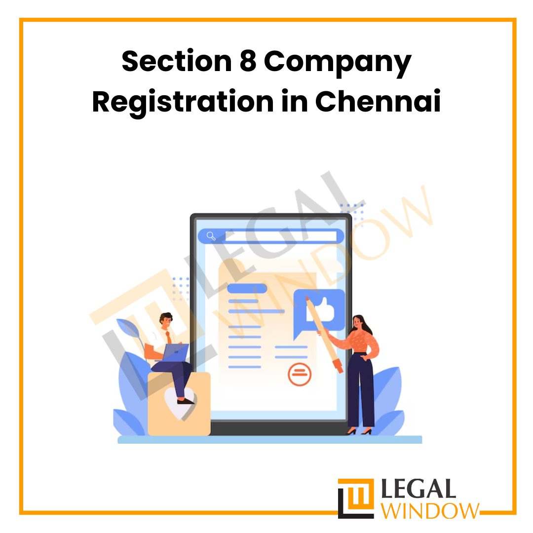 Section 8 Company Registration in Chennai