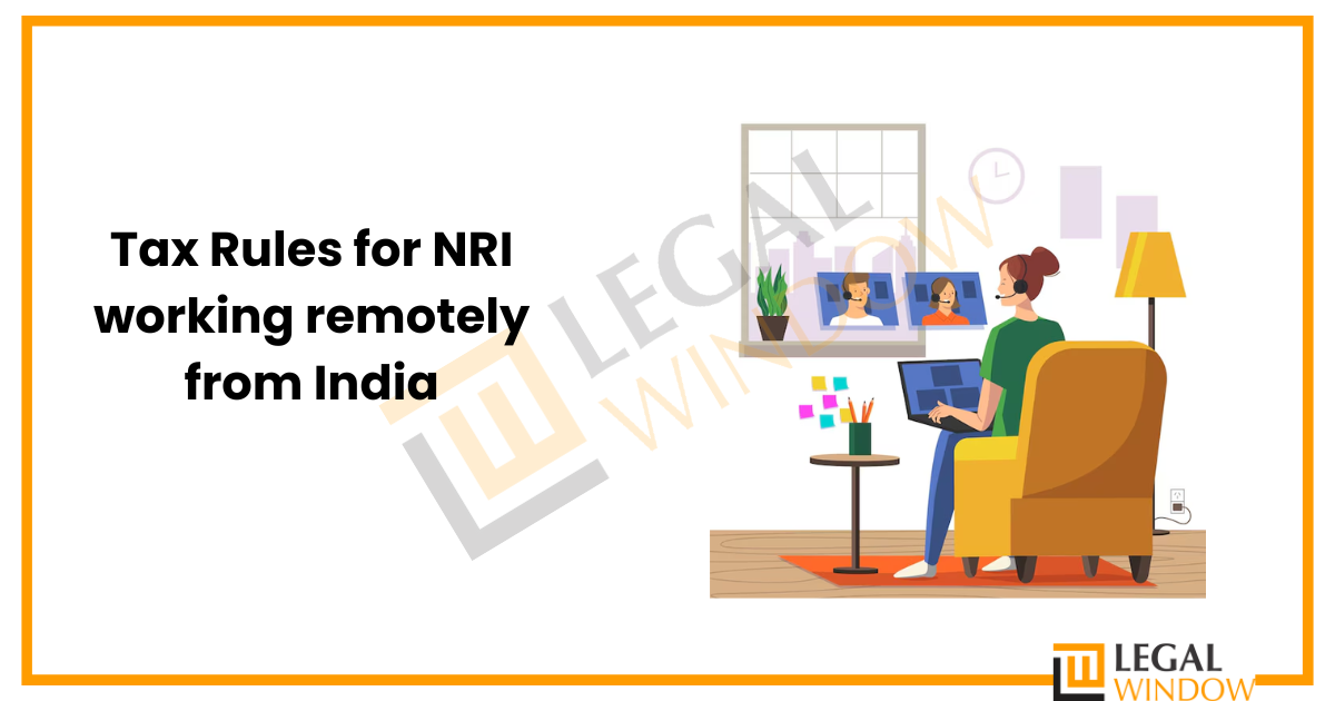 Tax Rules for NRI working remotely from India