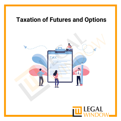 Taxation of Futures and Options